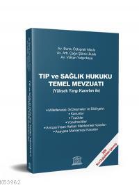 Tıp ve Sağlık Hukuku Temel Mevzuatı Burcu Öztoprak Alsulu