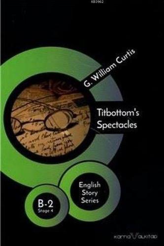 Titbottom's Spectacles Stage 4 B-2 G. William Curtis