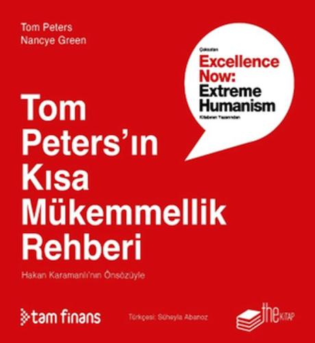 Tom Peters’ın Kısa Mükemmellik Rehberi Tom Peters