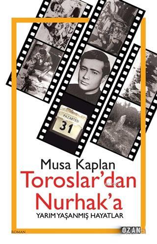 Toroslar'dan Nurhak'a Musa Kaplan