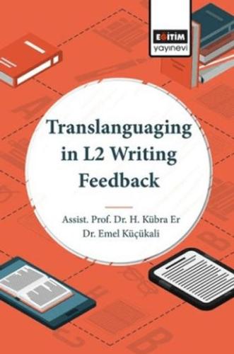 Translanguaging In L2 Writing Feedback H. Kübra Er 