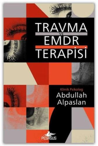 Travma Ve EMDR Terapisi Abdullah Alpaslan