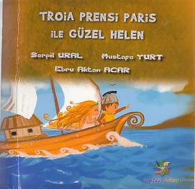 Troia Prensi Paris ile Güzel Helen Serpil Ural-Mustafa Yurt-Ebru Alkan