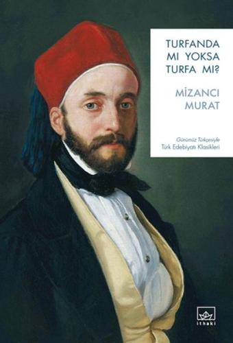 Turfanda mı Yoksa Turfa mı? Mizancı Murat