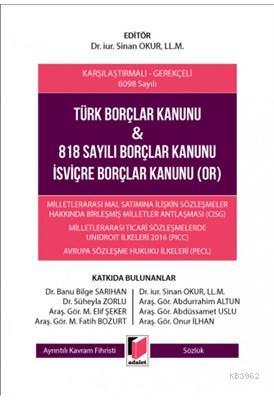 Türk Borçlar Kanunu ve 818 Sayılı Borçlar Kanunu İsviçre Borçlar Kanun