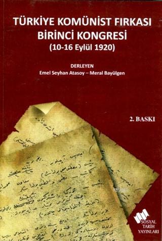 Türkiye Komünist Fırkası Birinci Kongresi (10-16 Eylül 1920) Kolektif