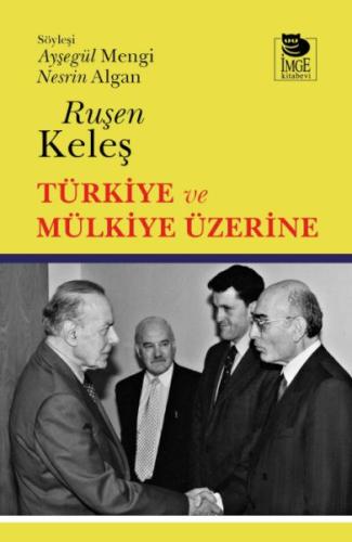 Türkiye ve Mülkiye Üzerine Ruşen Keleş