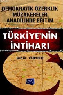 Türkiye'nin İntiharı İkbal Vurucu