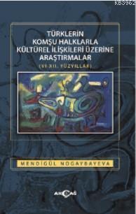 Türklerin Komşu Halklarla Kültürel İlişkileri Üzerine Araştırmalar Men