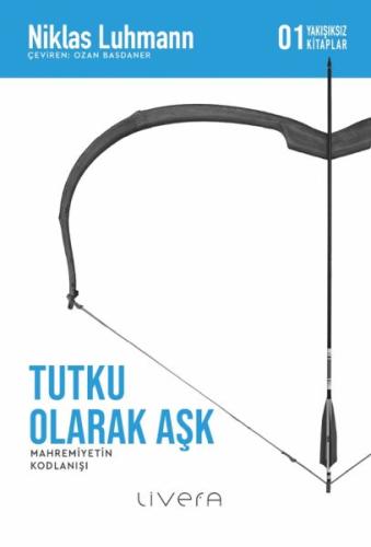 Tutku Olarak Aşk Niklas Luhmann