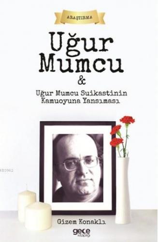 Uğur Mumcu Gizem Konaklı