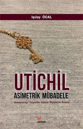 Utichil Asimetrik Mübadele Işılay Öcal