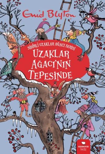 Uzaklar Ağacı'nın Tepesinde - Sihirli Uzaklar Ağacı Serisi Enid Blyton