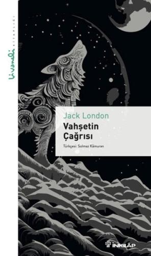 Vahşetin Çağrısı - Livaneli Kitaplığı Jack London