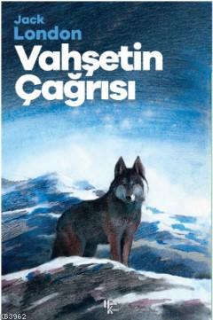 Vahşetin Çağrısı Jack London