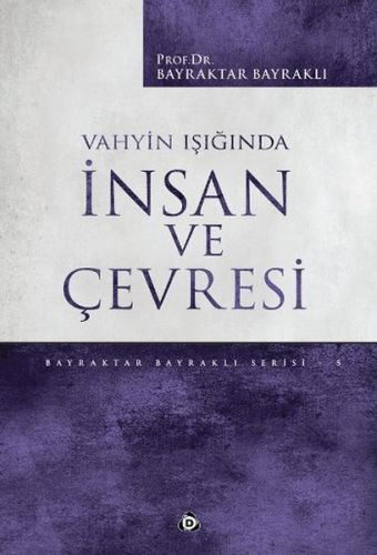 Vahyin Işığında İnsan ve Çevresi Bayraktar Bayraklı