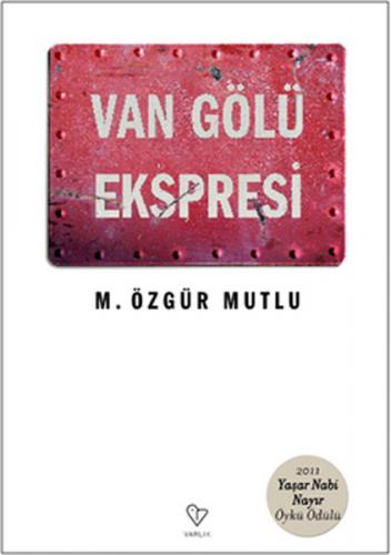 Van Gölü Ekspresi M. Özgür Mutlu