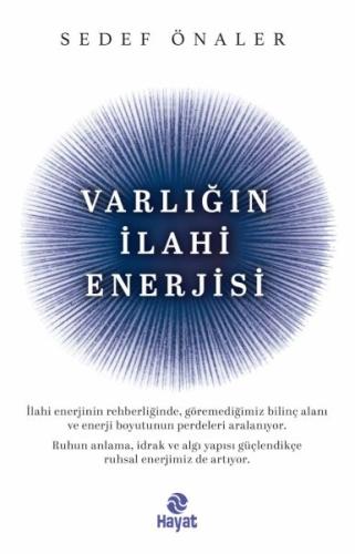 Varlığın İlahi Enerjisi Sedef Önaler