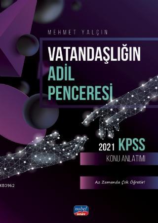 Vatandaşlığın Adil Penceresi 2021 KPSS Konu Anlatımı Mehmet Yalçın