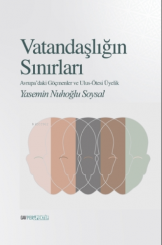 Vatandaşlığın Sınırları Yasemin Nuhoğlu Soysal