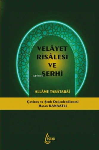 Velayet Risalesi ve Şerhi (Ciltli) Allame Tabatabai