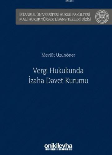 Vergi Hukukunda İzaha Davet Kurumu Mevlüt Uzunöner