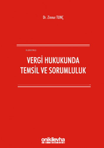 Vergi Hukukunda Temsil ve Sorumluluk Zinnur Tunç