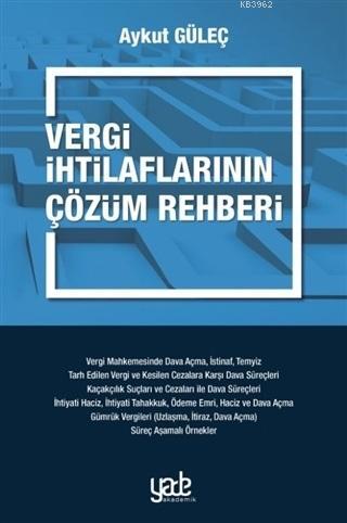 Vergi İhtilaflarının Çözüm Rehberi Aykut Güleç