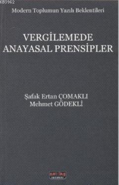 Vergilemede Anayasal Prensipler Şafak Ertan Çomaklı