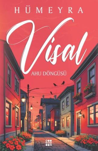 Visal – Ahu Döngüsü Hümeyra