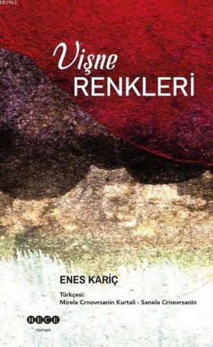 Vişne Renkleri Enes Kariç