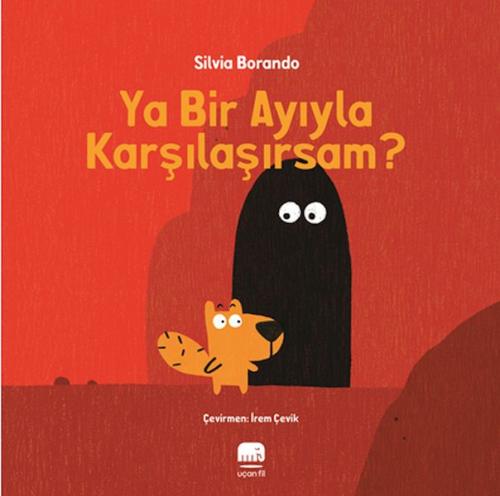 Ya Bir Ayıyla Karşılaşırsam? Silvia Borando