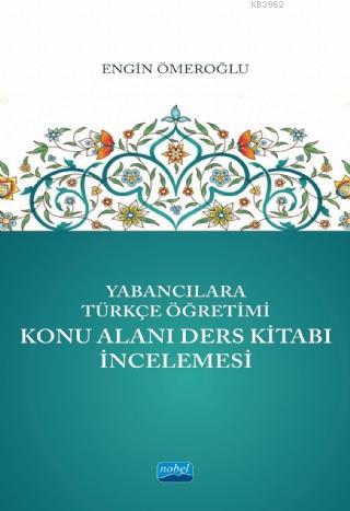 Yabancılara Türkçe Öğretimi Konu Alanı Ders Kitabı İncelemesi Engin Öm