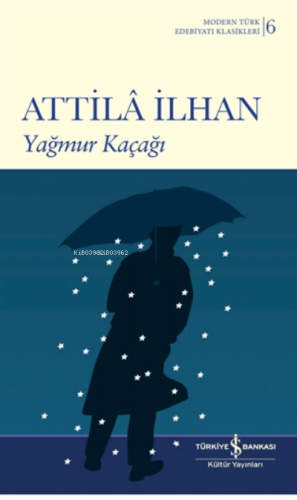 Yağmur Kaçağı Attila İlhan