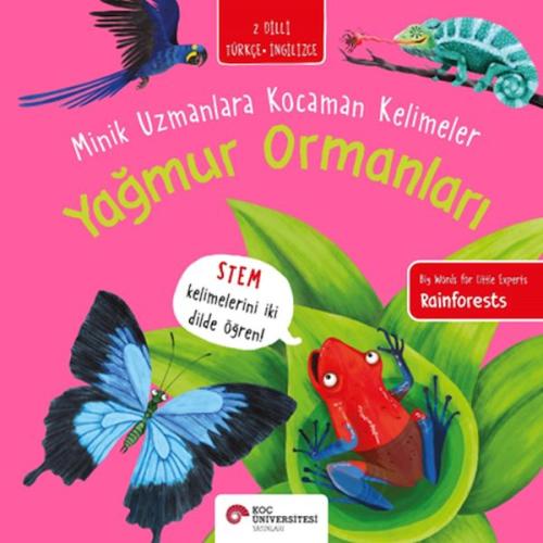 Yağmur Ormanları- Minik Uzmanlara Kocaman Kelimeler (İki Dilli Türkçe-