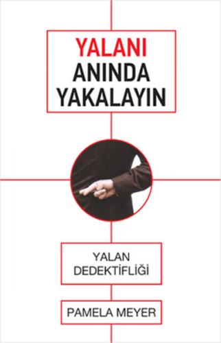 Yalanı Anında Yakalayın Yalan Dedektifliği Pamela Meyer