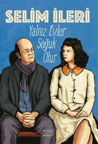 Yalnız Evler Soğuk Olur Selim İleri