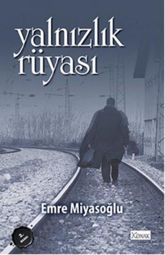 Yalnızlık Rüyası Emre Miyasoğlu