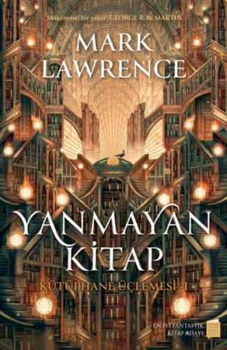 Yanmayan Kitap – Kütüphane Üçlemesi 1 Mark Lawrence