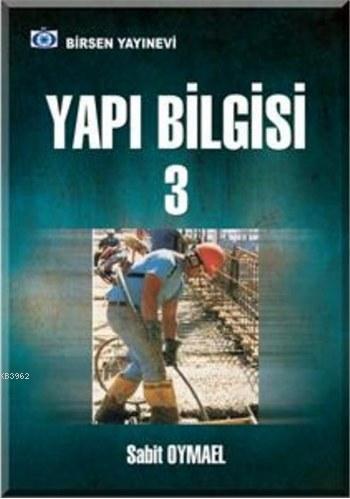 Yapı Bilgisi 3 Sabit Oymael