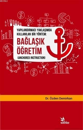 Yapılandırmacı Yaklaşımda Kullanılan Bir Yöntem: Bağlaşık Öğretim Özde