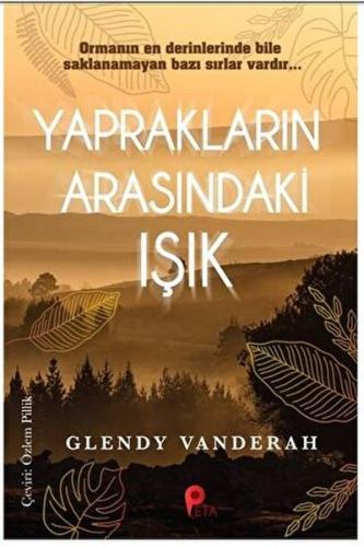 Yaprakların Arasındaki Işık Glendy Vanderah