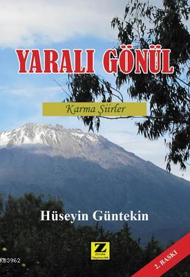 Yaralı Gönül-Karma Şiirler