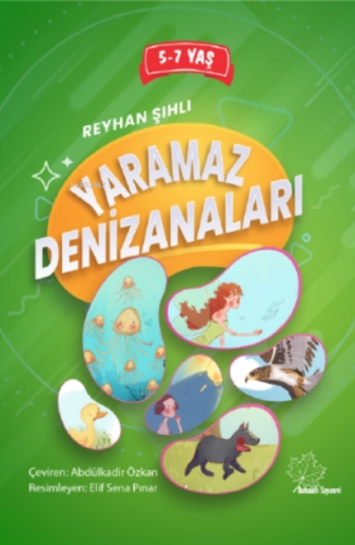 Yaramaz Denizanaları Reyhan Şıhlı