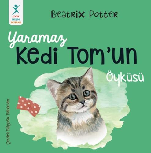 Yaramaz Kedi Tom’un Öyküsü Beatrix Potter