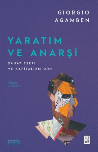 Yaratım ve Anarşi Giorgio Agamben