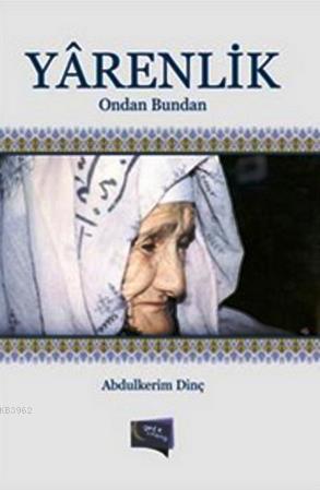 Yarenlik (Ondan Bundan) Abdulkerim Dinç