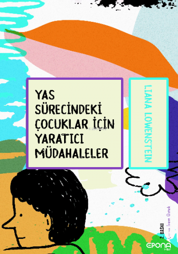 Yas Sürecindeki Çocuklar için Yaratıcı Müdahaleler Liana Löwenstein