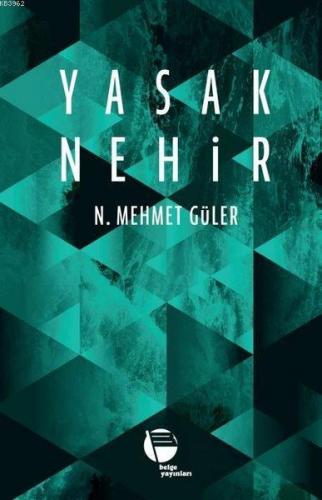 Yasak Nehir N. Mehmet Güler