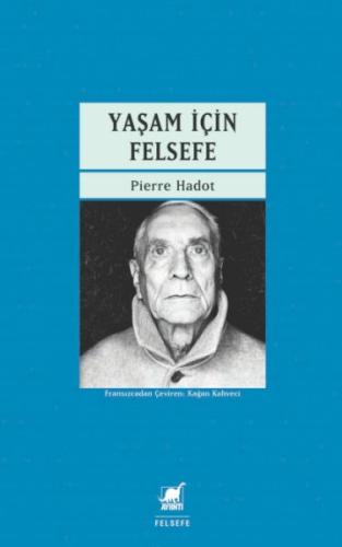 Yaşam İçin Felsefe Pierre Hadot